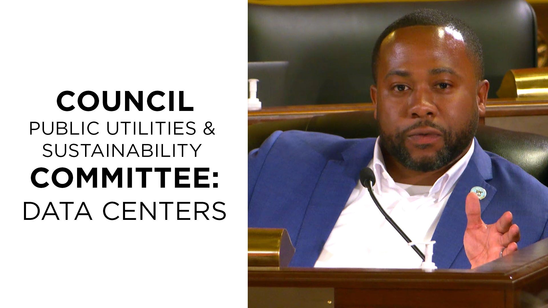 Council Public Utilities and Sustainability Committee Hearing: Data Centers
