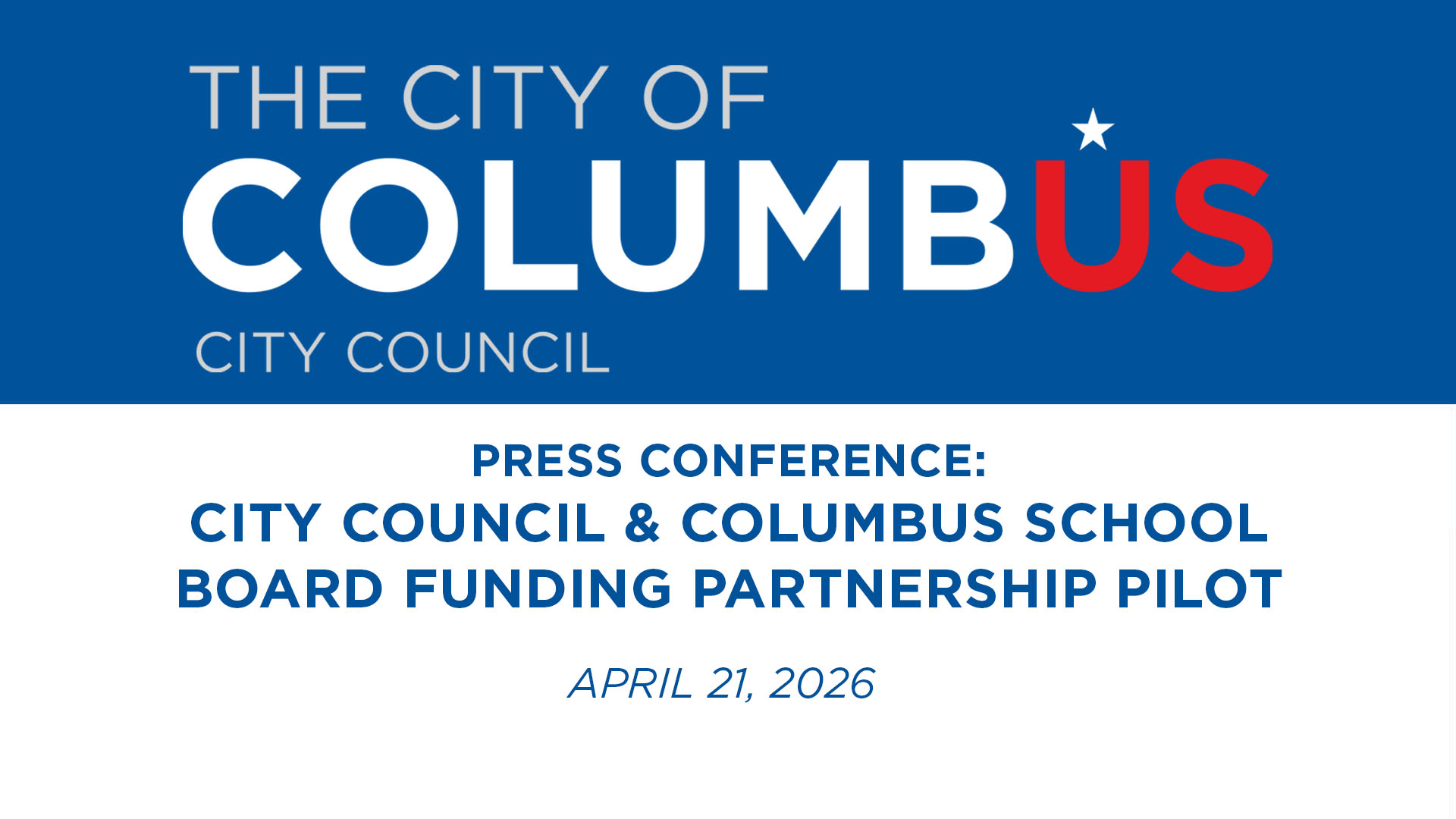 Press Conference: City Council & Columbus School Board Funding  Partnership Pilot