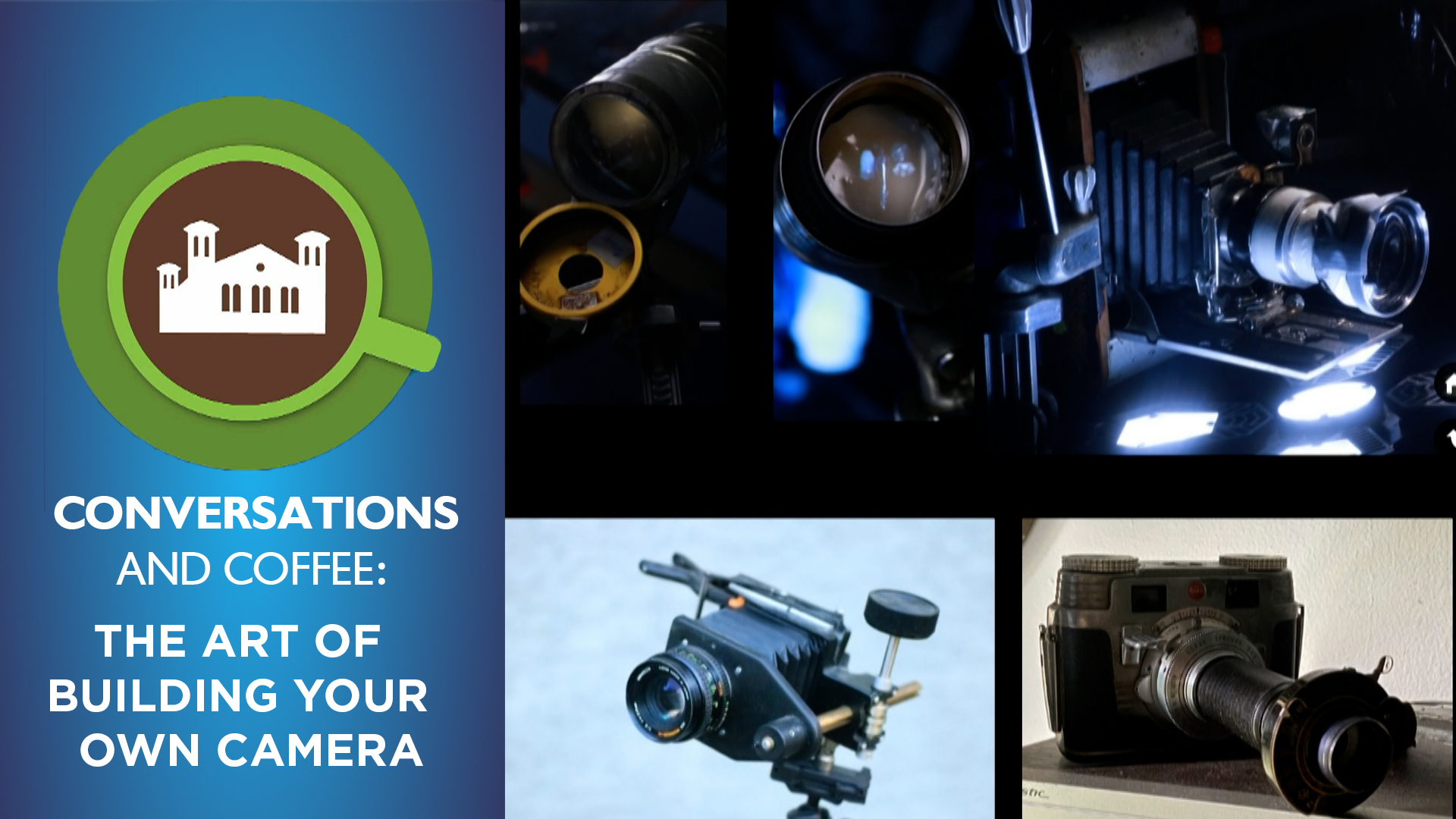 Conversations & Coffee:  The Art of Building Your Own Camera