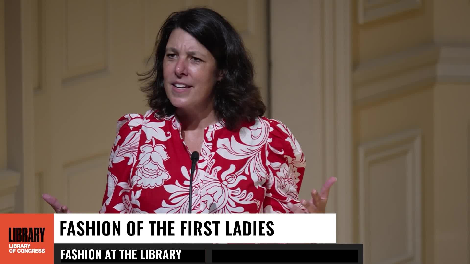 Fashion at the Library Fashion of the First Ladies